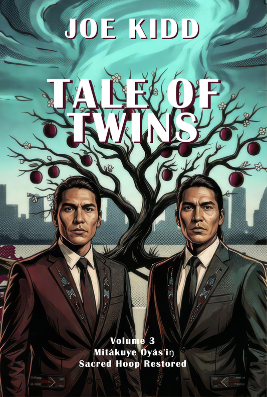 Tale of Twins Volume 3: Mitákuye Oyás'iŋ - Sacred Hoop Restored (Hard Cover) image 0